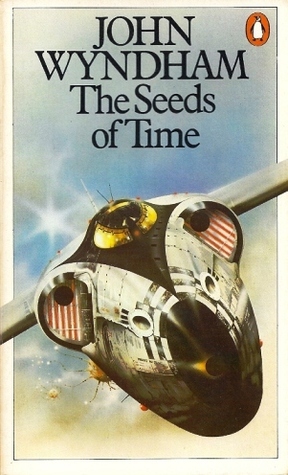 The Seeds of Time by John Wyndham