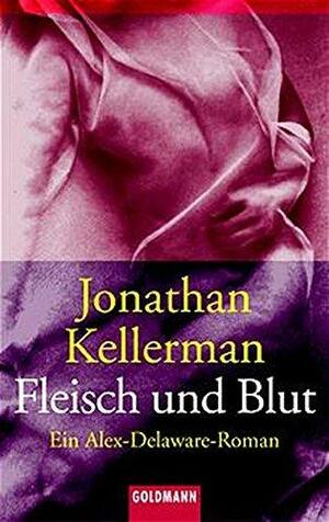 Fleisch Und Blut by Jonathan Kellerman