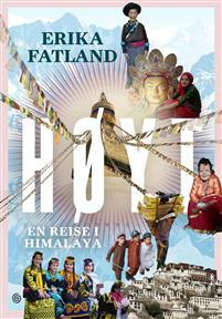 Høyt - En reise i Himalaya by Erika Fatland