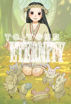 To Your Eternity, vol. 2 by Yoshitoki Oima, Jesús Espí