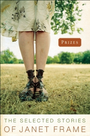 Prizes: The Selected Stories by Janet Frame