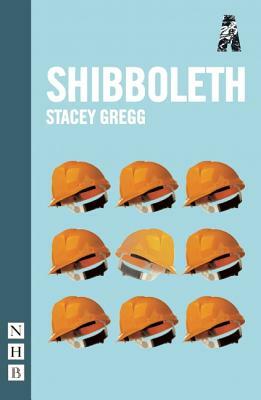 Shibboleth by Stacey Gregg