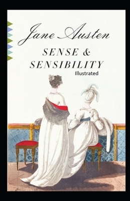 Sense and Sensibility Illustrated by Jane Austen