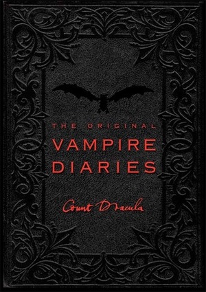 The Original Vampire Diaries: Count Dracula by Jane Moseley, Viv Croot, Owen Sherwood