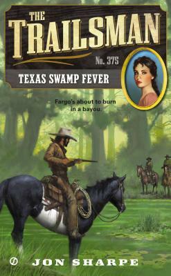 Texas Swamp Fever by Jon Sharpe