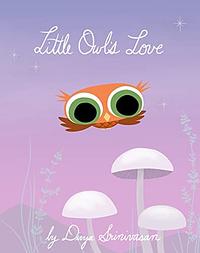 Little Owl's Love by Divya Srinivasan