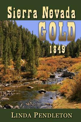 Sierra Nevada Gold by Linda Pendleton