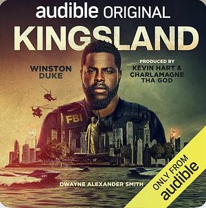 Kingsland by Charlamagne Tha God, Kevin Hart, Dwayne Alexander Smith