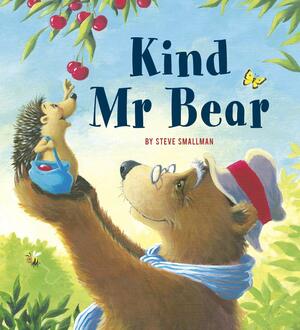 Storytime: Kind Mr Bear by Steve Smallman