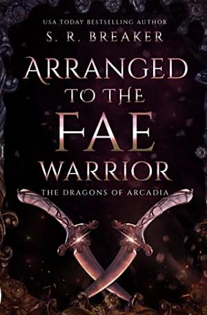 Arranged to the Fae Warrior by S. Breaker