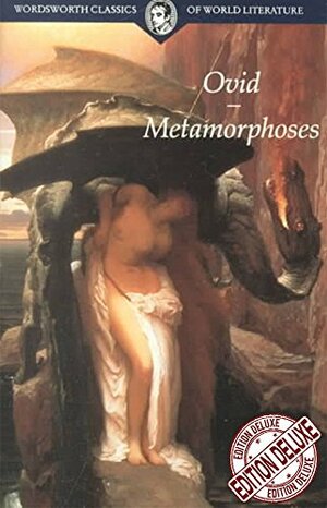 The Metamorphoses of Ovid by Ovid