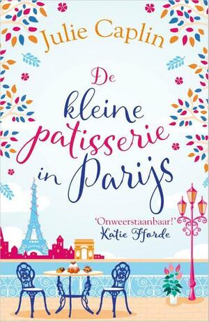 De kleine patisserie in Parijs by Julie Caplin