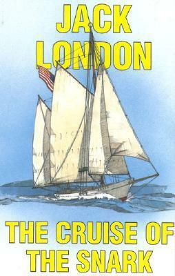 The Cruise of the Snark by Jack London