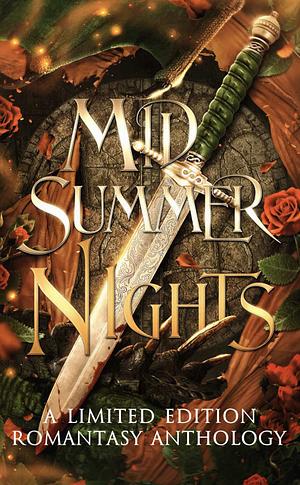 Midsummer Nights: A Limited Edition Romantasy Anthology by MJM Anthologies