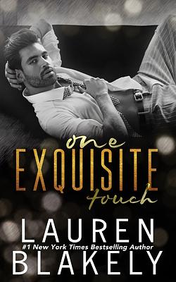 One Exquisite Touch by Lauren Blakely