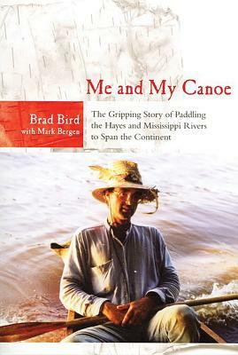 Me and My Canoe by Brad Bird
