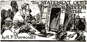 The Statement of Randolph Carter by H.P. Lovecraft