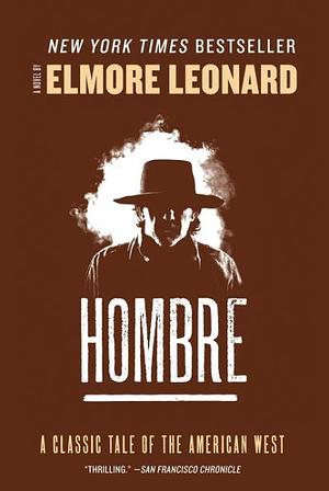 Hombre: A Novel by Elmore Leonard