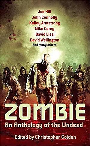 Zombie: An Anthology of the Undead by Christopher Golden