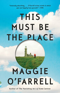 This Must Be the Place by Maggie O'Farrell