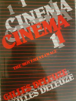 Cinema: The movement-image by Barbara Habberjam, Gilles Deleuze, Hugh Tomlinson
