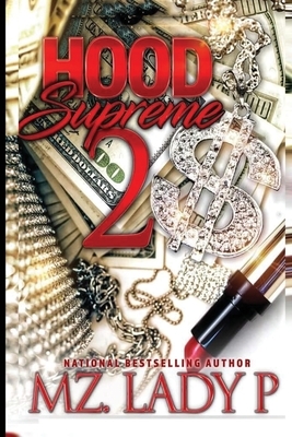 Hood Supreme 2 by Mz Lady P.