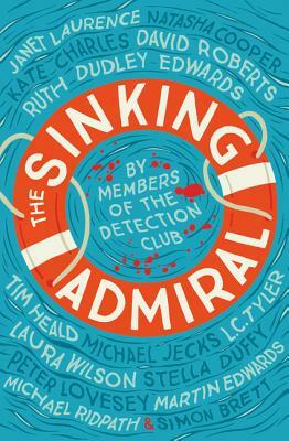 The Sinking Admiral by Agatha Christie, The Detection Club