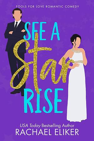 See a Star Rise by Rachael Eliker