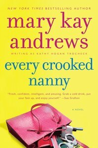 Every Crooked Nanny by Kathy Hogan Trocheck