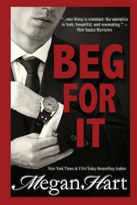 Beg For It by Megan Hart