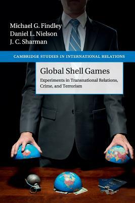 Global Shell Games by Daniel L. Nielson, Michael G. Findley, J. C. Sharman