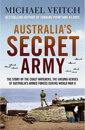 Australia's Secret Army by Michael Veitch