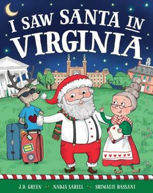 I Saw Santa in Virginia by Jd Green