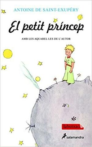 El petit príncep by Antoine de Saint-Exupéry