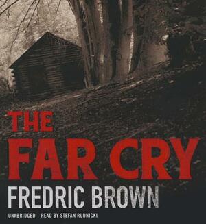 The Far Cry by Fredric Brown