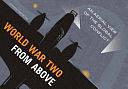 World War Two from Above: An Aerial View of the Global Conflict by Jeremy Harwood