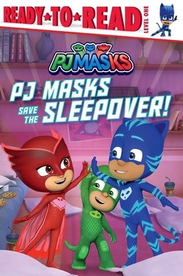 Pj Masks Save the Sleepover! by 