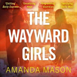 The Wayward Girls by Amanda Mason