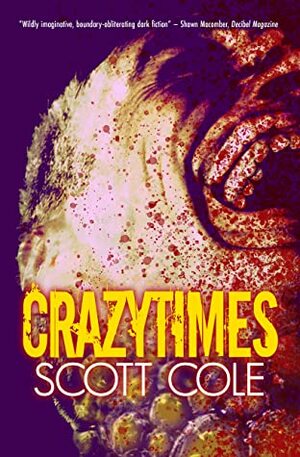 Crazytimes by Scott Cole