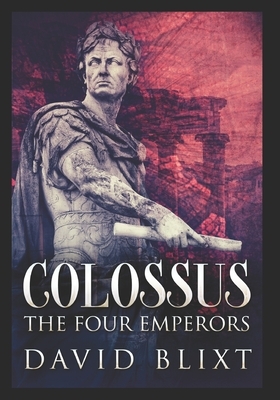 The Four Emperors: Large Print Edition by David Blixt