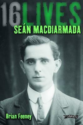 Seán MacDíarmada by Brian Feeney