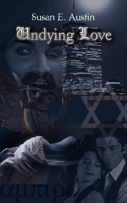 Undying Love by Susan Austin