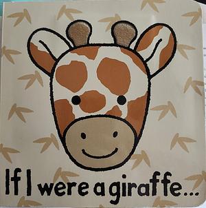 If I were a giraffe by Anne Wilkinson