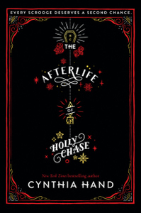 The Afterlife of Holly Chase by Cynthia Hand