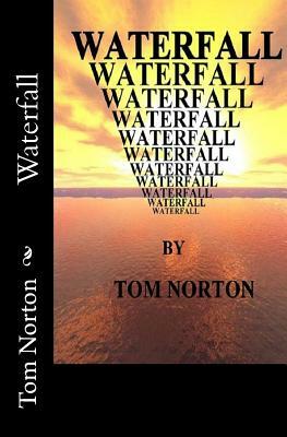 Waterfall by Tom Norton