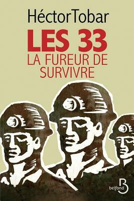 Les 33: La Fureur de Survivre by Héctor Tobar