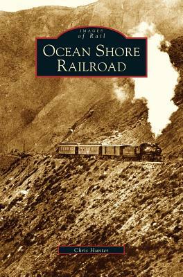 Ocean Shore Railroad by Chris Hunter