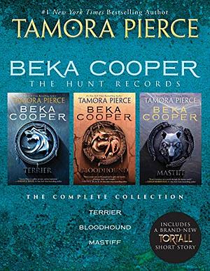 Beka Cooper: The Hunt Records: Terrier; Bloodhound; Mastiff by Tamora Pierce, Tamora Pierce