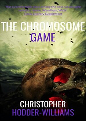The Chromosome Game by Christopher Hodder-Williams