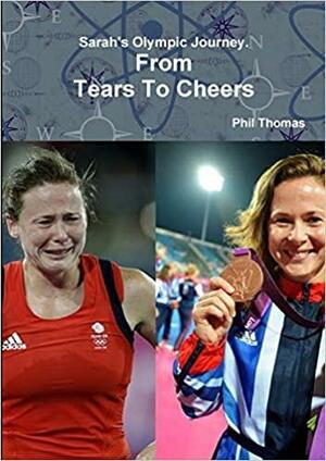 From Tears To Cheers by Phil Thomas